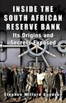 Inside the South African Reserve Bank - Stephen Goodson - 9780992736583
