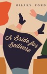 A Bride for Bedivere - Hilary Ford - 9780992768638