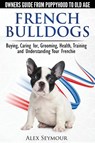 French Bulldogs - Alex Seymour - 9780992784331