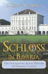 SCHLOSS IN BAVARIA - Susan Symons - 9780992801465