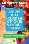 Meniere Man in the Kitchen - Meniere Man - 9780992811419