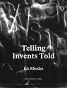 Telling Invents Told - Lis Rhodes - 9780992837747