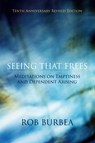 Seeing That Frees - Rob Burbea - 9780992848934