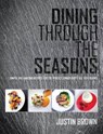 Dining Through the Seasons - Justin Brown - 9780992898113