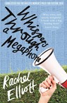 Whispers Through a Megaphone - Rachel Elliott - 9780992918262