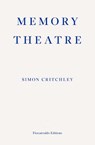 Memory Theatre - Simon Critchley - 9780992974718