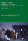 The Afghanistan File - Prince Turki AlFaisal Al Saud - 9780992980887