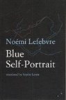 Blue Self-Portrait - Noémi Lefebvre - 9780993009365