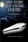 Hair Rising, Heir Raising, Erasing - Cordelia Malthere - 9780993145001