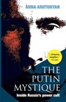 Putin Mystique - ARUTUNYAN,  Anna - 9780993153334