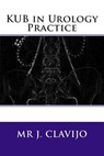 KUB in Urology Practice - Graham M. Watson Frcs - 9780993176012