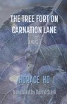 The Tree Fort on Carnation Lane - HO,  Horace - 9780993215483