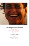 The Neglected Librarian - Brunella Longo - 9780993221439