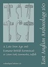 EAA 160 A Late Iron Age and Romano-British Farmstead at Cedars Park, Stowmarket, Suffolk - Kate Nicholson ; Tom Woolhouse - 9780993247712