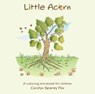 Little Acorn - SPAREY FOX,  Carolyn - 9780993311499