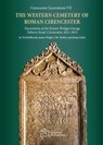 The Western Cemetery of Roman Cirencester - Neil Holbrook ; Jamie Wright ; E.R. McSloy ; Jonny Geber - 9780993454530