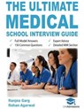 The Ultimate Medical School Interview Guide - Dr Ranjna Garg ; Rohan Agarwal - 9780993571107