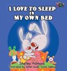 I Love to Sleep in My Own Bed - Shelley Admont - 9780993700064