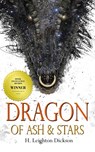 Dragon of Ash & Stars - H. Leighton Dickson - 9780993886522