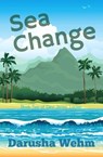 Sea Change - Darusha Wehm - 9780994133229