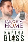 Bring Him Home - Karina Bliss - 9780994145352