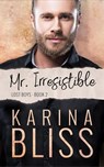 Mr Irresistible - Karina Bliss - 9780994145376