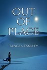 Out of Place - Tangea Tansley - 9780994162519