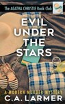 Evil Under the Stars - LARMER,  C. a. - 9780994260888