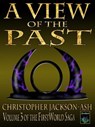 A View of the Past - Christopher Jackson-Ash - 9780994391179
