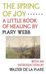 The Spring of Joy - Mary Webb - 9780994430663