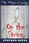 On the String - HAYES,  Stephen - 9780994459084