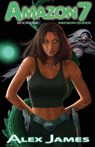 Amazon Seven - Book One - JAMES,  Alex - 9780994461803