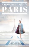 A Season in Paris - Nancy Cunningham ; Sarah Fiddelaers ; Ava January - 9780994533364
