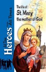 The Life Of St Mary the Mother of God -  - 9780994571038