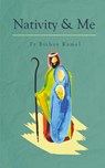 Nativity and Me - Bishoy Kamel - 9780994571083