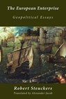 The European Enterprise - Robert Steuckers - 9780994595829