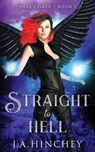 Straight to Hell - Jane Hinchey - 9780994600752