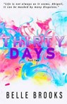 Thirty Days - Belle Brooks ; Karen Harper ; Emily a Lawrence - 9780994634726