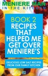 Meniere Man In The Kitchen. Book 2 - Meniere Man - 9780994635099