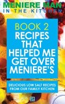 Meniere Man In The Kitchen. Book 2 - Meniere Man - 9780994635099