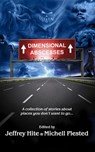 Dimensional Abscesses - Michell Plested ; Jeffrey Hite ; Chris Hite ; Kevin Wohler ; Philip Carroll ; Charlie Brown ; J.R. Murdock ; Dan Absalonson ; Julayne Hughes ; D.J. Pitsiladis - 9780994726612