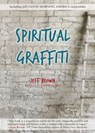 Spiritual Graffiti - Jeff Brown - 9780994784308