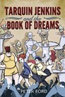 Tarquin Jenkins And The Book Of Dreams - Peter Ford - 9780995014213