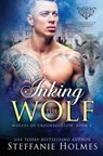 Inking the Wolf - Steffanie Holmes - 9780995122284