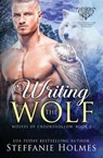 Writing the Wolf - Steffanie Holmes - 9780995130227