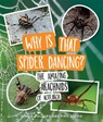 Why Is That Spider Dancing? - Dr. Simon Pollard ; Phil Sirvid - 9780995133891