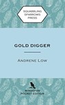 Gold Digger - Andrene Low - 9780995138889