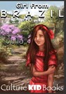 Girl from Brazil: Julia - BOOKS,  Culture Kid - 9780995288003