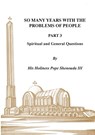 So Many Years with the Problems of People Part 3 - H H Pope Shenouda - 9780995363489
