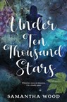 Under Ten Thousand Stars - Samantha Wood - 9780995442139
